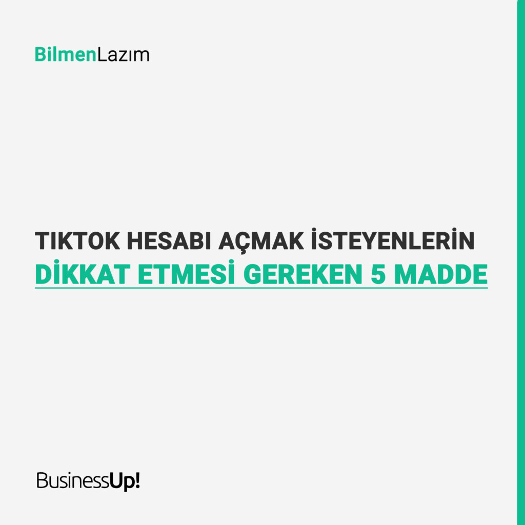 Tiktok hesabı açmak isteyenler için dikkat etmesi gereken 5 madde