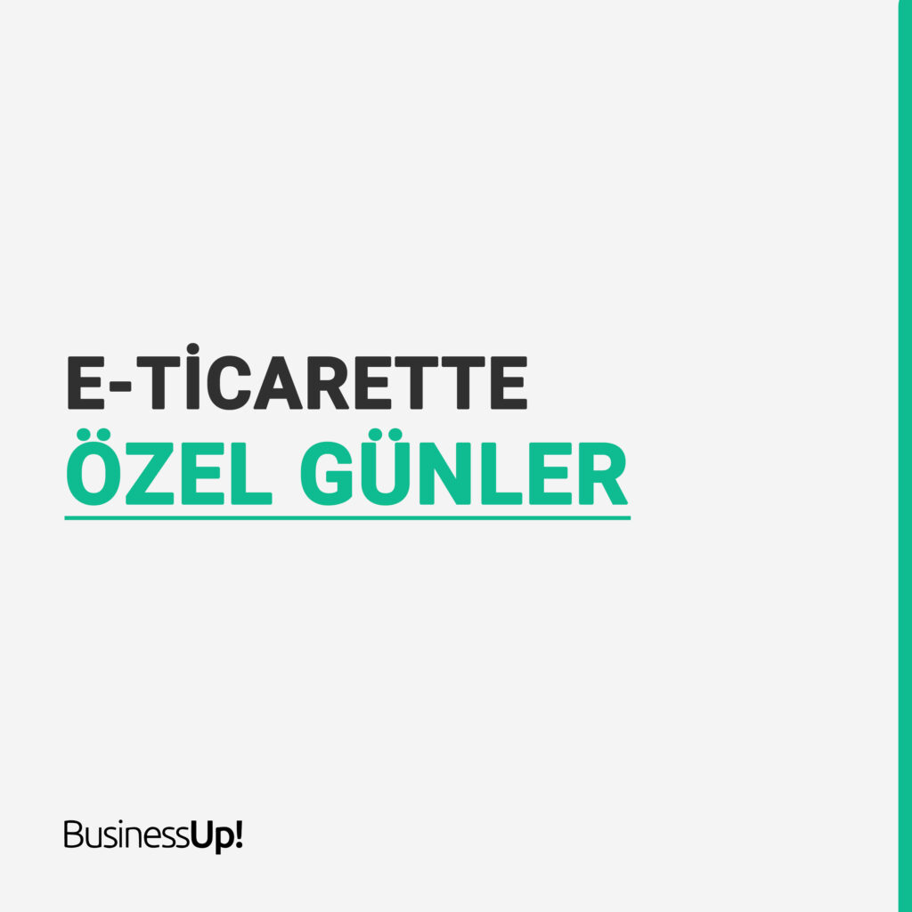 E-Ticarette Özel Günler