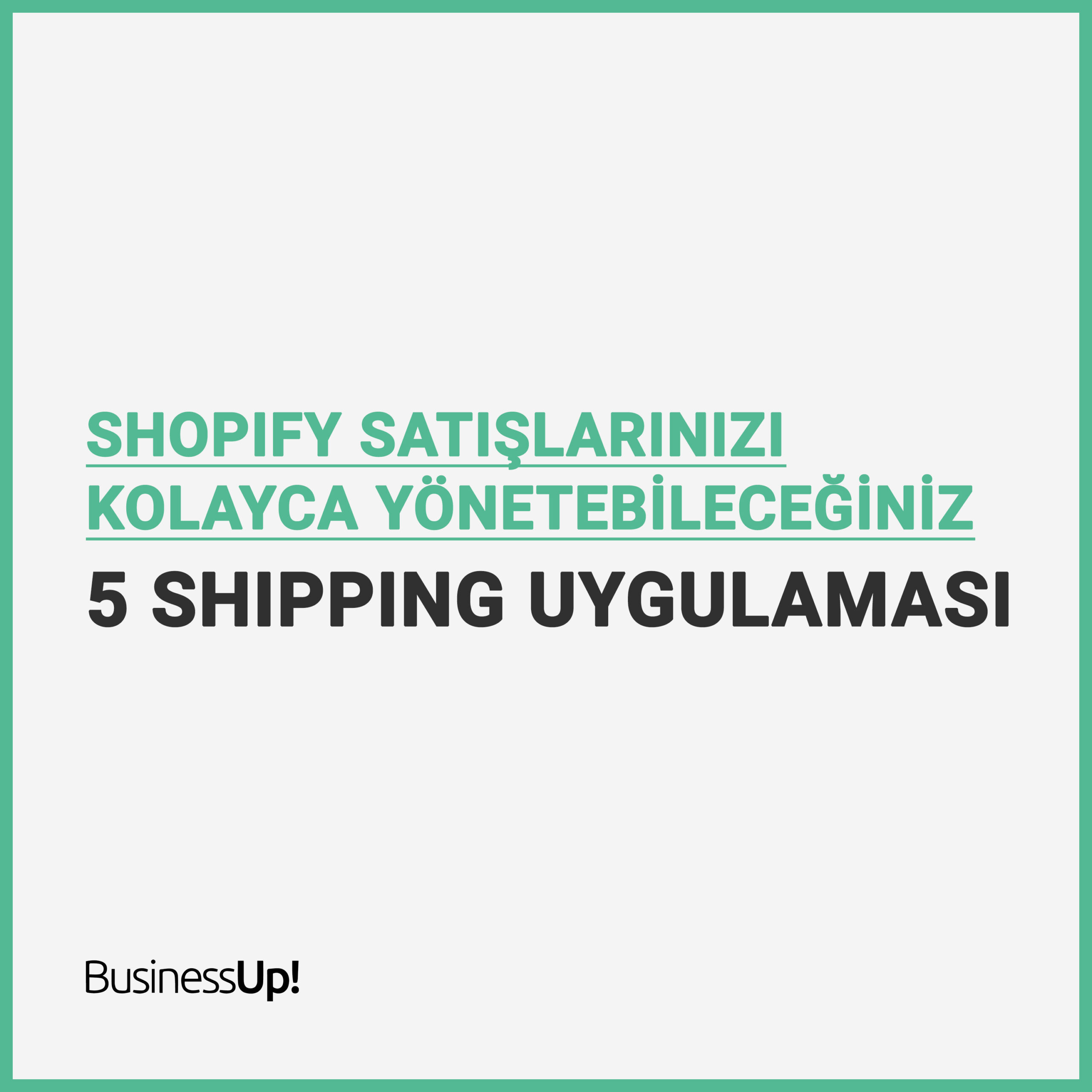 Shopify shipping uygulaması