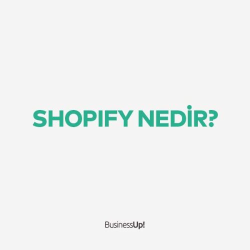 Shopify Nedir?